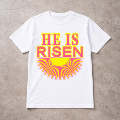 He Is Risen - Sunshine