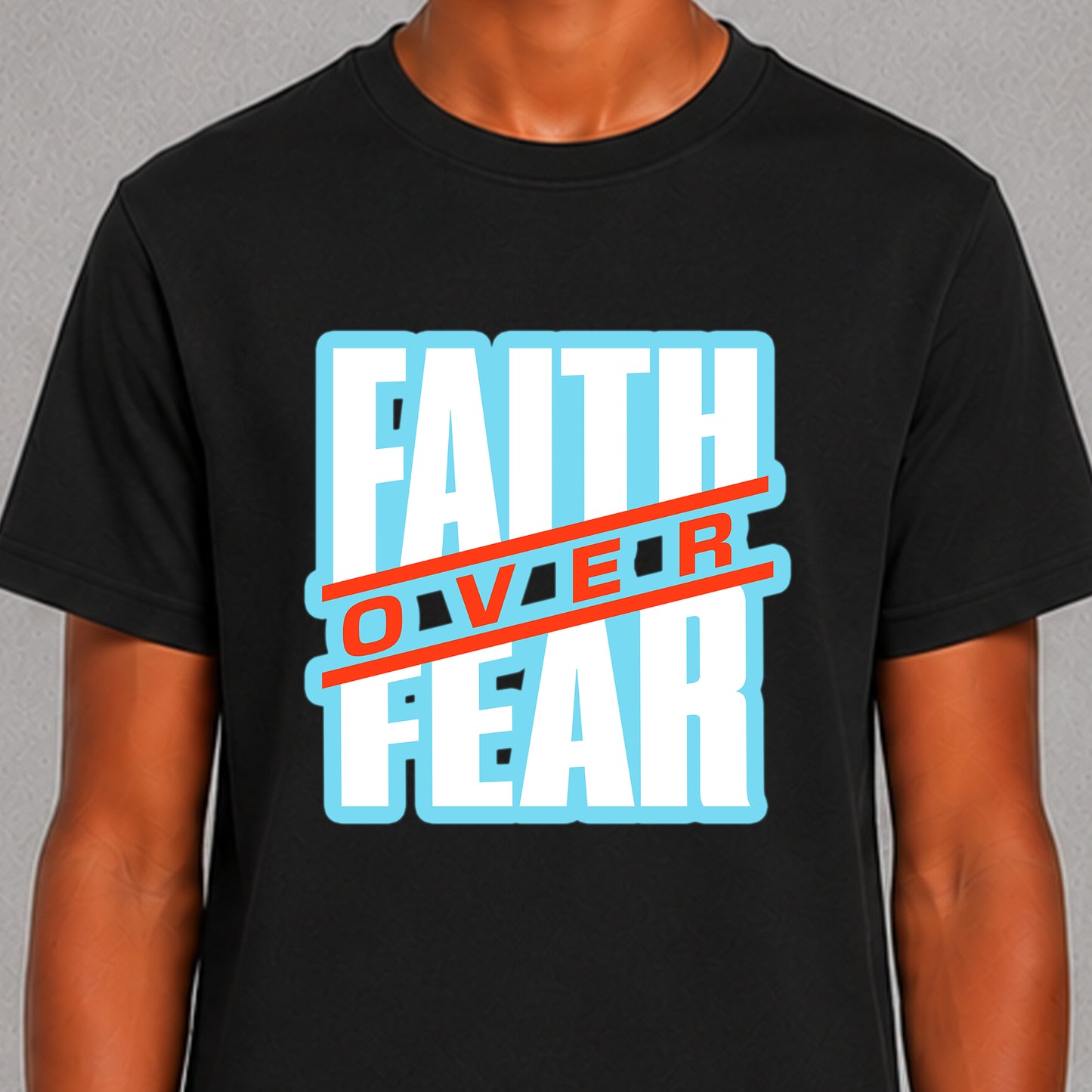 Faith Over Fear - Light Blue