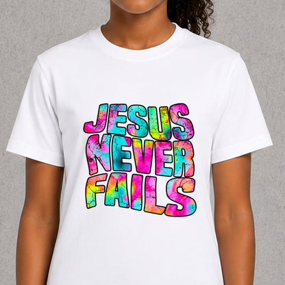 Jesus Never Fails